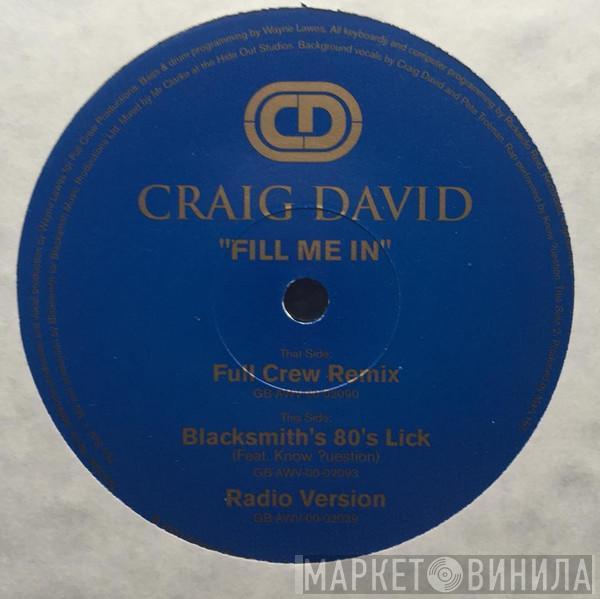 Craig David  - Fill Me In