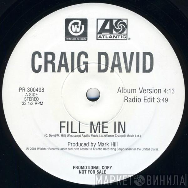 Craig David - Fill Me In