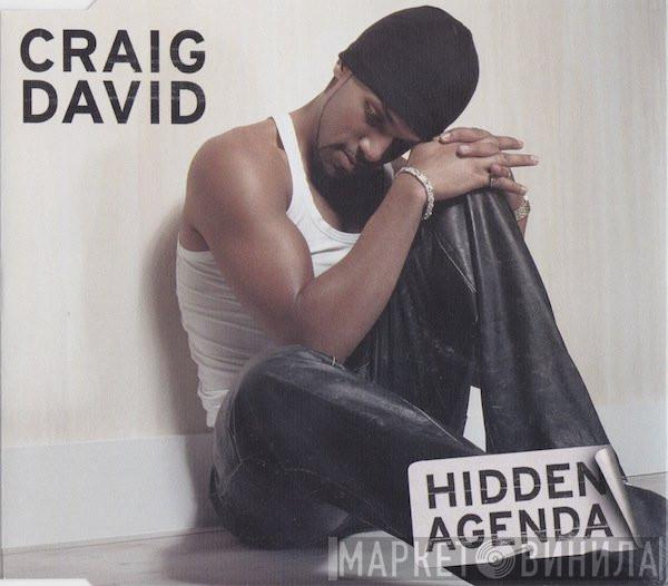  Craig David  - Hidden Agenda