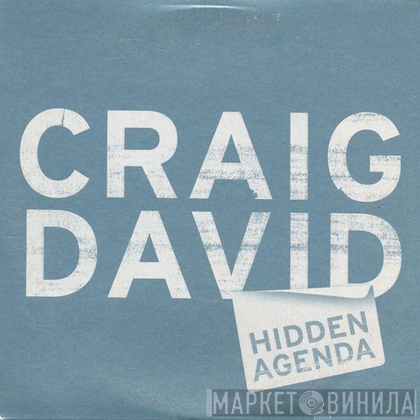  Craig David  - Hidden Agenda