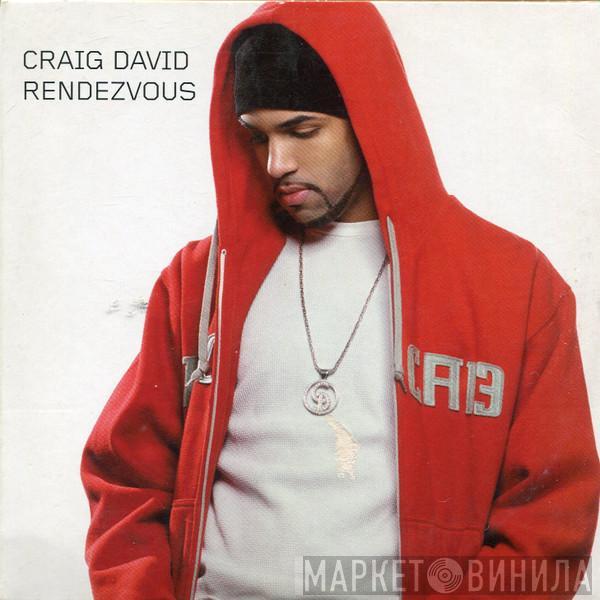  Craig David  - Rendezvous