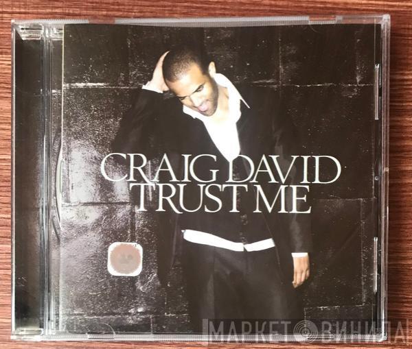  Craig David  - Trust Me