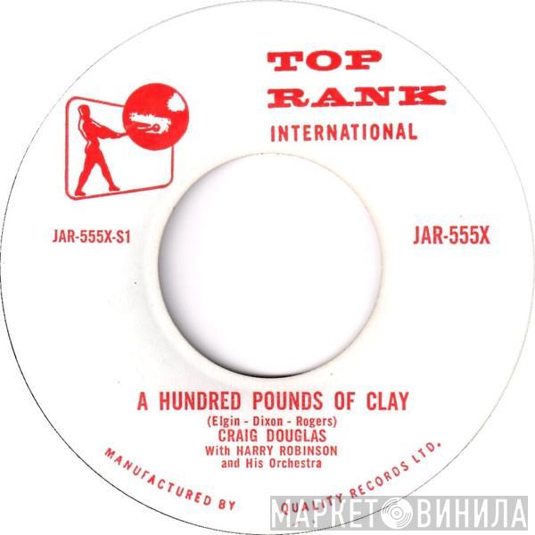  Craig Douglas   - A Hundred Pounds Of Clay