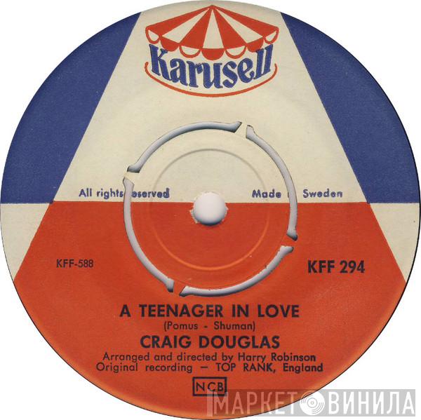  Craig Douglas   - A Teenager In Love