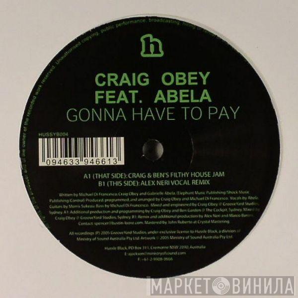 Craig Obey, Gabrielle Abela - Gonna Have To Pay