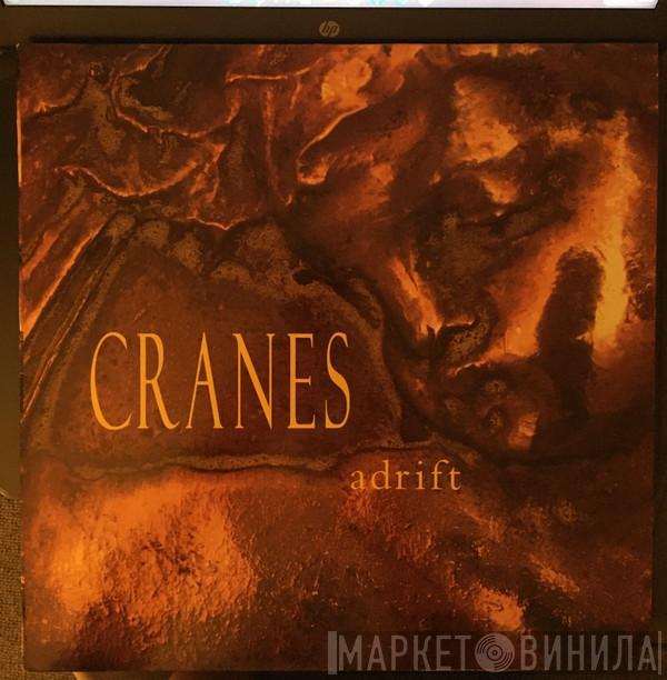  Cranes  - Adrift