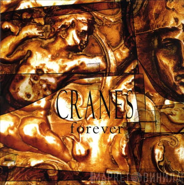 Cranes - Forever