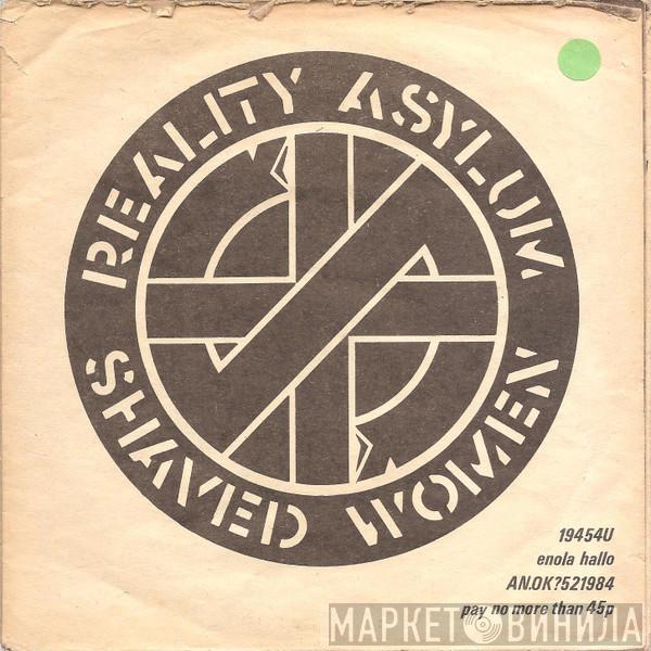 Crass - Reality Asylum / Shaved Women