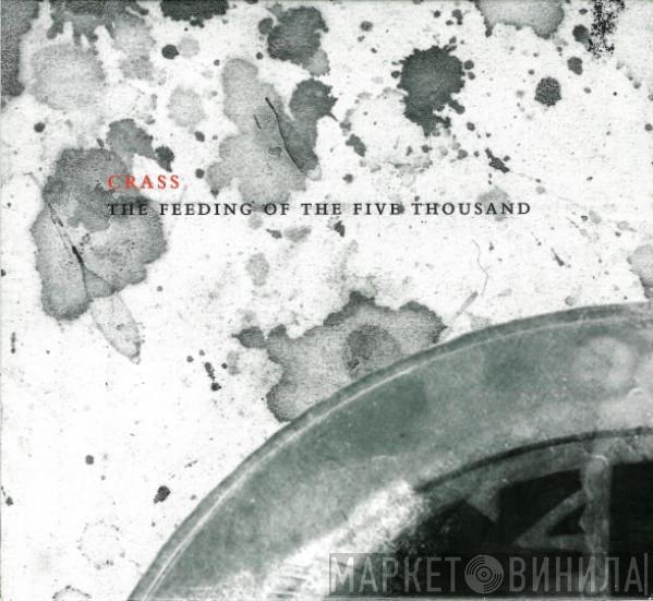  Crass  - The Feeding Of The Five Thousand (The Crassical Collection)