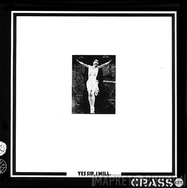  Crass  - Yes Sir, I Will.