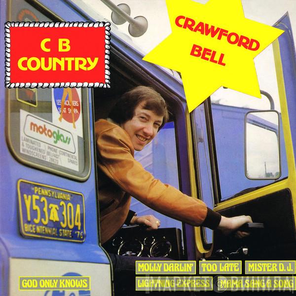 Crawford Bell - Welcome To C.B. Country