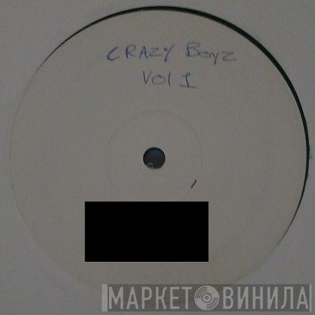  - Crazy Boyz Vol. 1