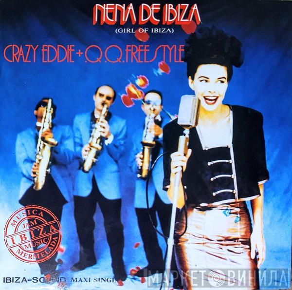  Crazy Eddie & Q.Q. Freestyle  - Nena De Ibiza (Girl Of Ibiza)