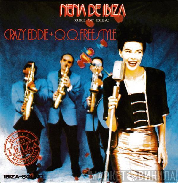  Crazy Eddie & Q.Q. Freestyle  - Nena De Ibiza (Girl Of Ibiza)