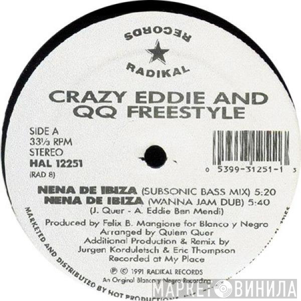  Crazy Eddie & Q.Q. Freestyle  - Nena De Ibiza