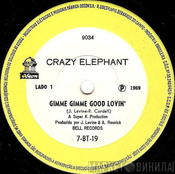  Crazy Elephant  - Gimme Gimme Good Lovin'