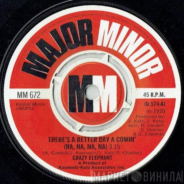 Crazy Elephant - There's A Better Day A Comin' (Na, Na, Na, Na)