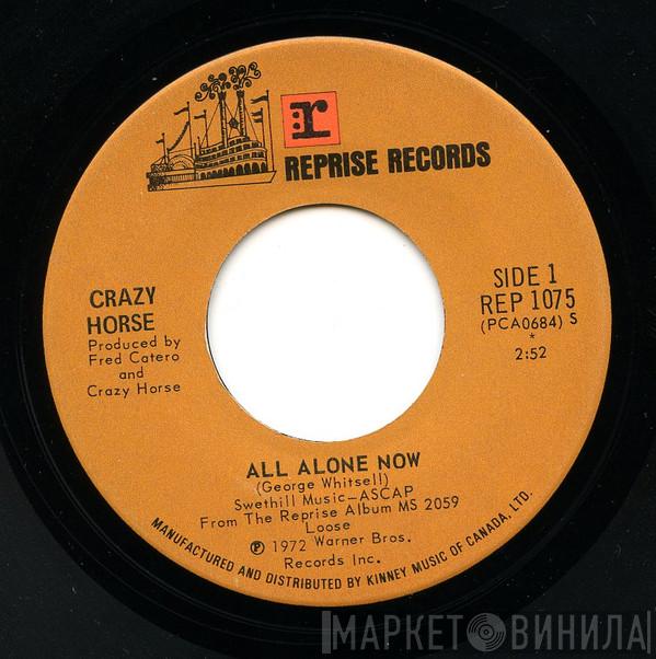 Crazy Horse  - All Alone Now