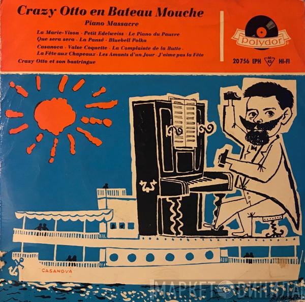 Crazy Otto And His Bastringue - Crazy Otto en Bateau Mouche