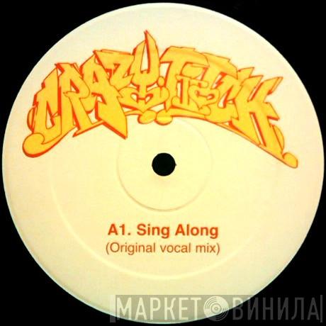 Crazy Titch - Sing Along
