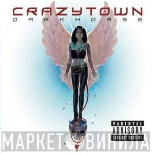 Crazy Town - Darkhorse