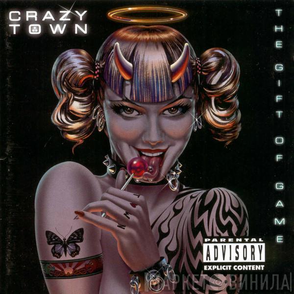 Crazy Town - The Gift Of Game