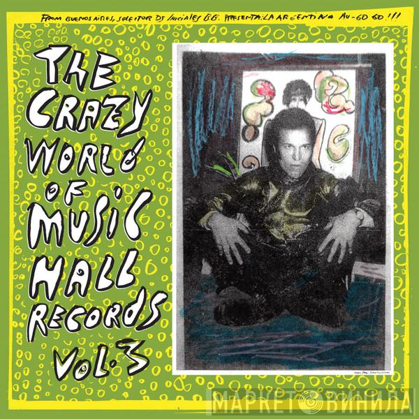  - Crazy World Of Music Hall Vol.3