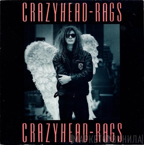 Crazyhead - Rags