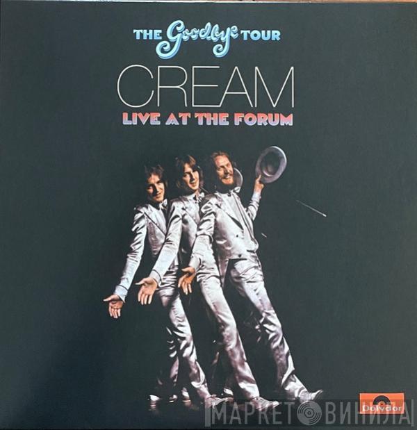 Cream  - The Goodbye Tour - Live At The Forum