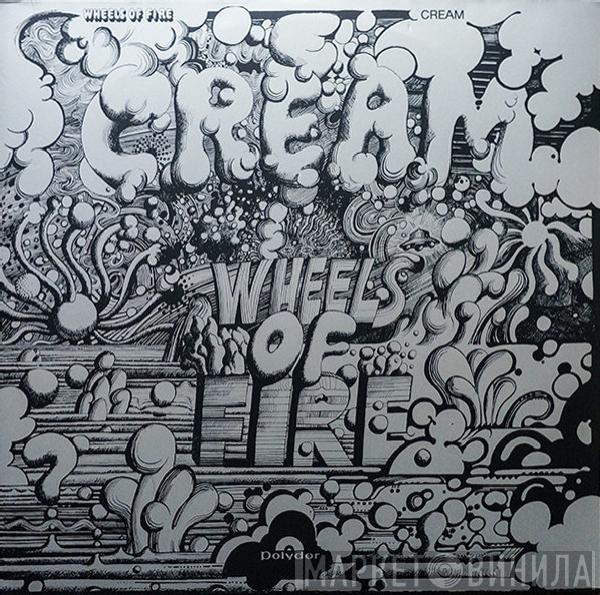 Cream  - Wheels Of Fire