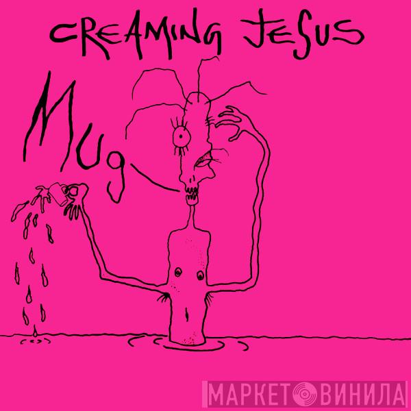 Creaming Jesus - Mug