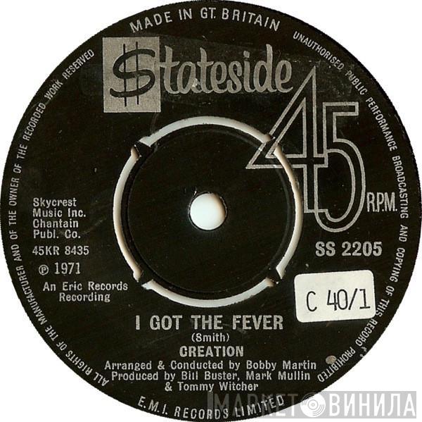Creation  - I Got The Fever / Soul Control