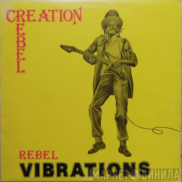 Creation Rebel  - Rebel Vibrations
