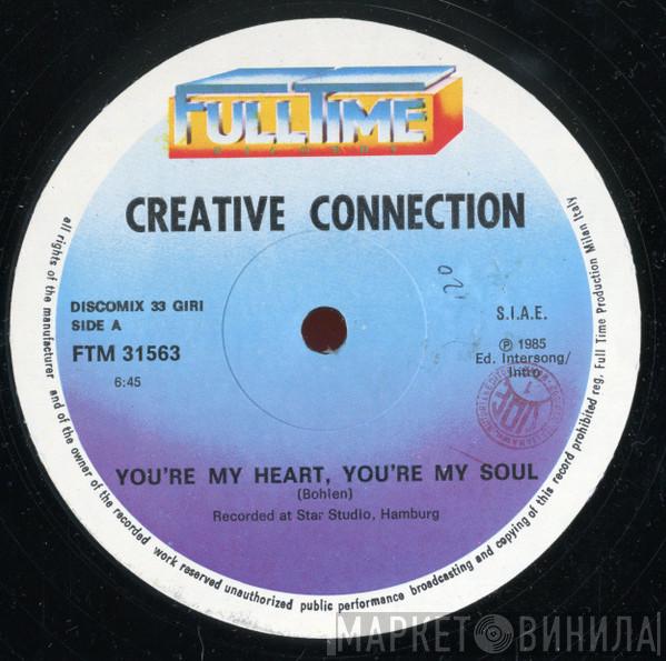  Creative Connection  - You're My Heart, You're My Soul