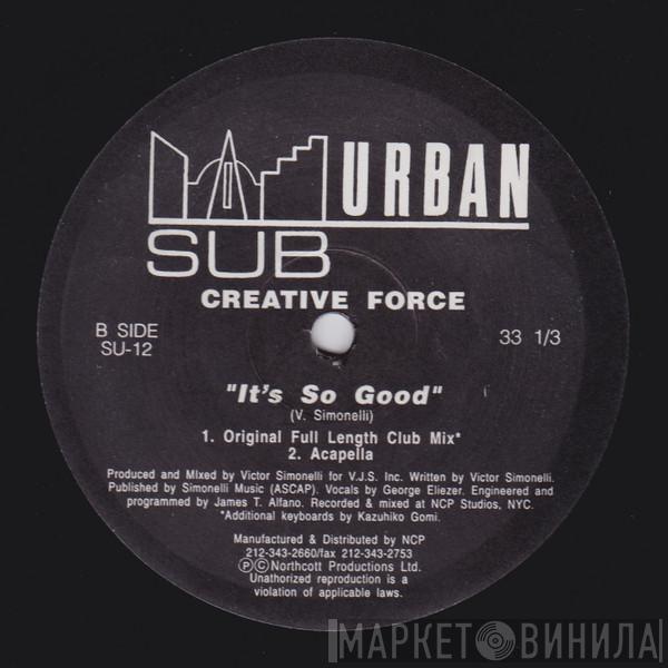  Creative Force  - It's So Good