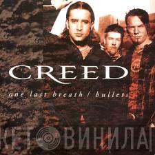 Creed  - One Last Breath / Bullets