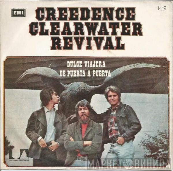  Creedence Clearwater Revival  - Dulce Viajera (Sweet Hitch-Hiker) / De Puerta A Puerta (Door To Door)