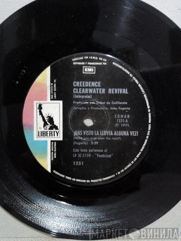  Creedence Clearwater Revival  - Have You Ever Seen The Rain / Hey Tonight