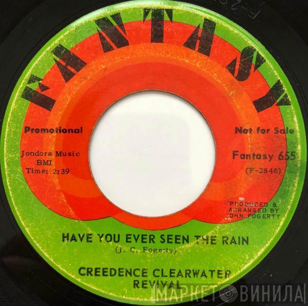  Creedence Clearwater Revival  - Have You Ever Seen The Rain / Hey Tonight