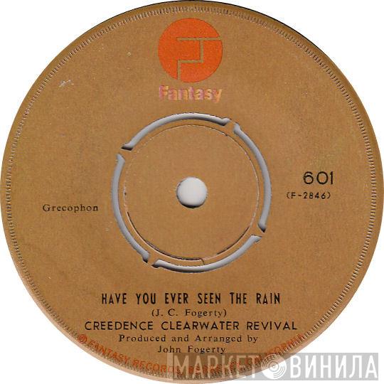  Creedence Clearwater Revival  - Have You Ever Seen The Rain / Hey Tonight