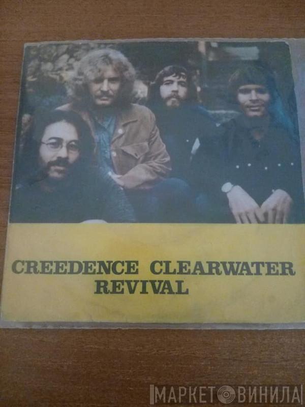  Creedence Clearwater Revival  - Have You Ever Seen The Rain / Hey Tonight