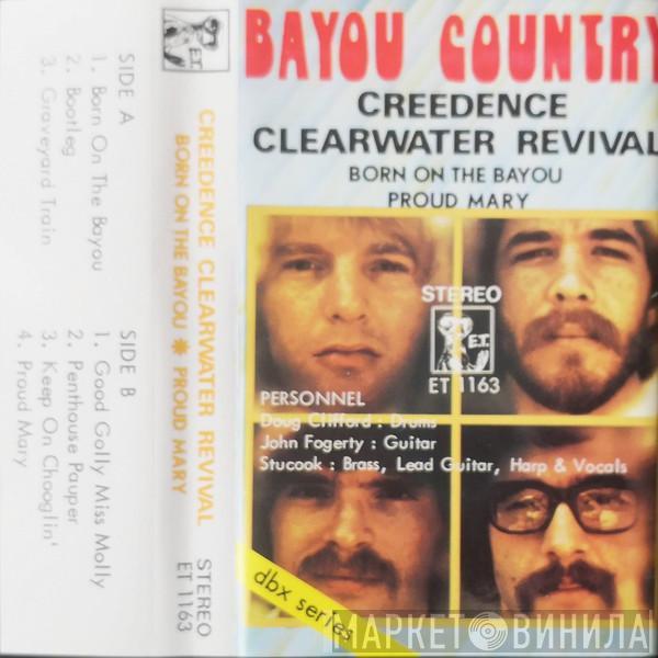  Creedence Clearwater Revival  - Proud Mary / Born On The Bayou