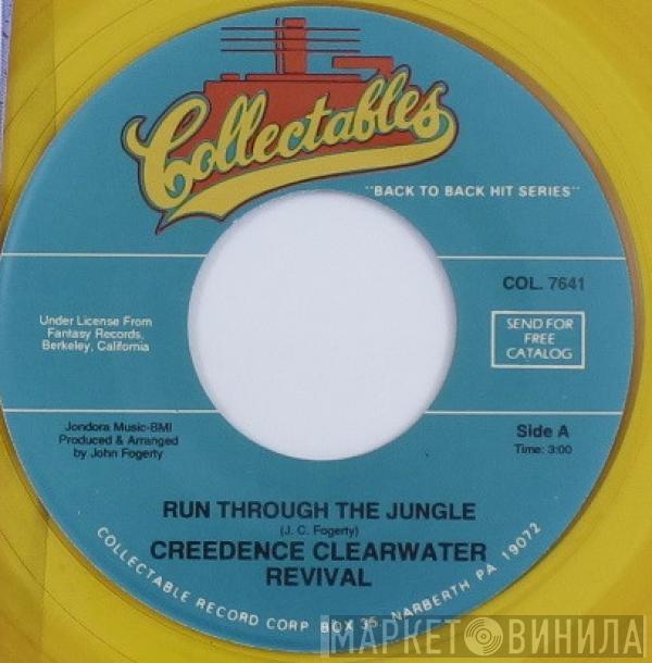  Creedence Clearwater Revival  - Run Through The Jungle / Up Around The Bend