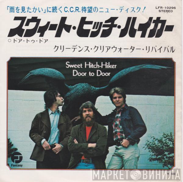  Creedence Clearwater Revival  - Sweet Hitch-Hiker / Door To Door