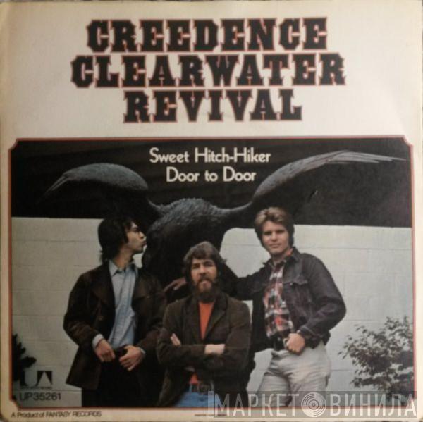  Creedence Clearwater Revival  - Sweet Hitch-Hiker / Door To Door