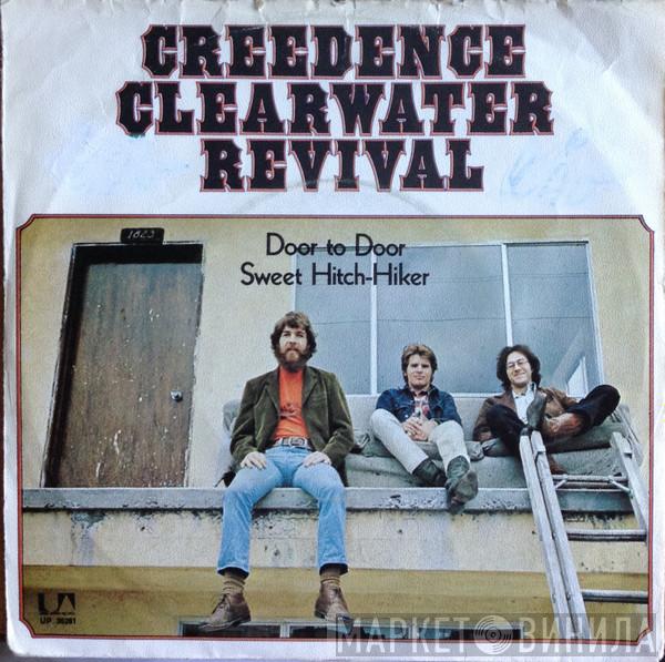  Creedence Clearwater Revival  - Sweet Hitch-Hiker / Door To Door