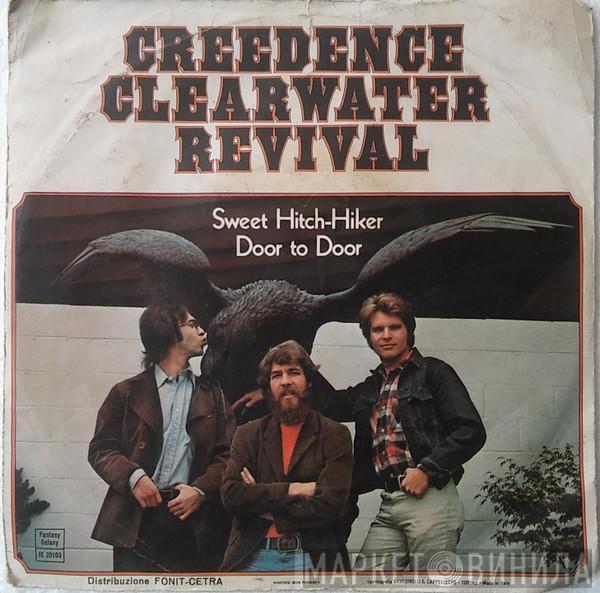  Creedence Clearwater Revival  - Sweet Hitch-Hiker / Door To Door