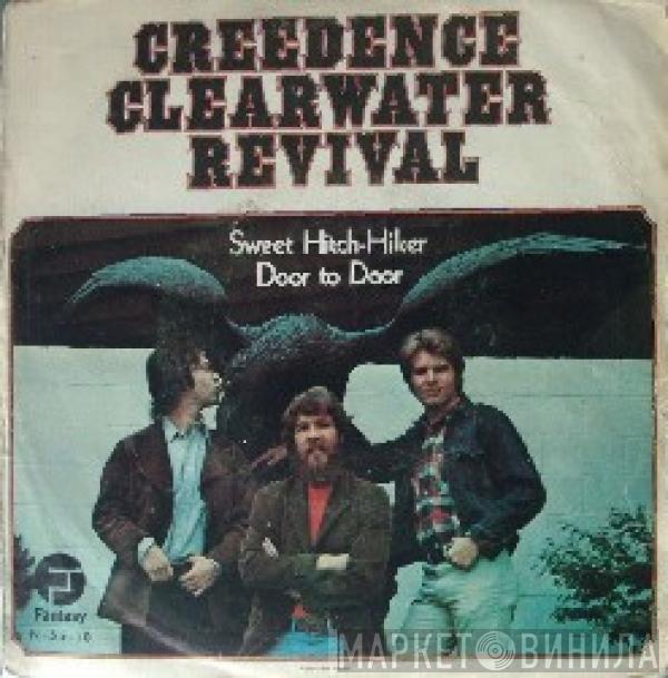  Creedence Clearwater Revival  - Sweet Hitch-Hiker / Door To Door