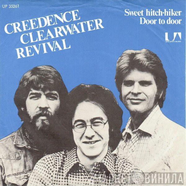  Creedence Clearwater Revival  - Sweet Hitch-Hiker / Door To Door