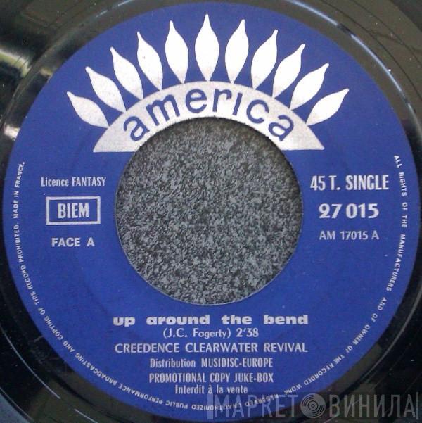  Creedence Clearwater Revival  - Up Around The Bend / Run Through The Jungle